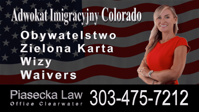 Agnieszka Piasecka Immigration Lawyer Attorney Firestone, Colorado, Polski Prawnik Imigracyjny Adwokat